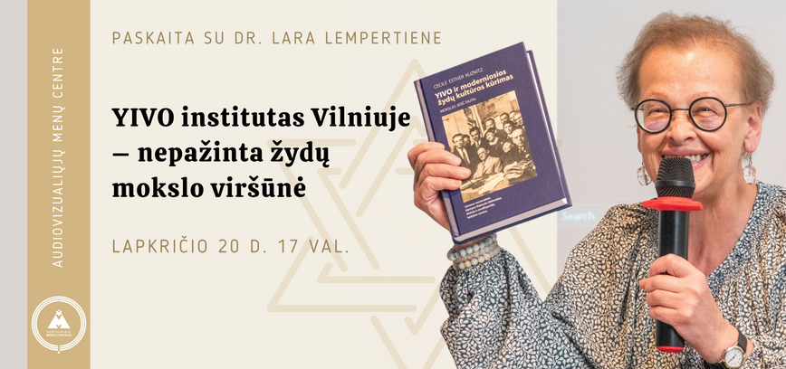 Dr. Laros Lempertienės paskaita „YIVO institutas Vilniuje – nepažinta žydų mokslo viršūnė“