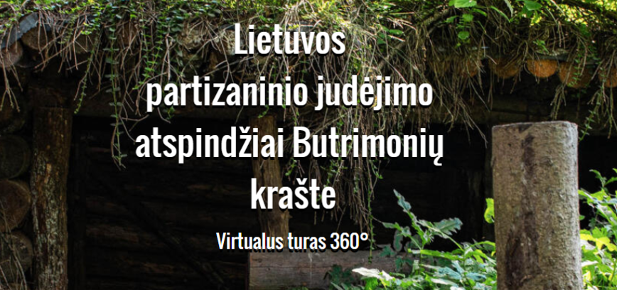 Виртуальный тур: «Размышления о литовском партизанском движении в районе Бутримониса»