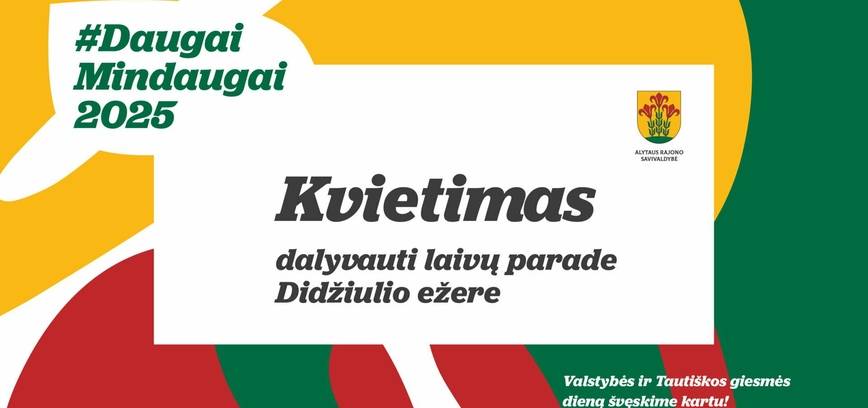 Kviečiame tapti dalyviu Liepos 6-osios dienos šventėje Dauguose.
