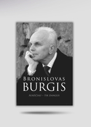 Knygos „Bronislovas Burgis. Aukščiau – tik dangus“ pristatymas