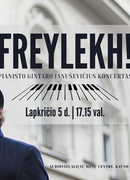 Pianisto Gintaro Januševičius koncertas „FREYLEKH!”