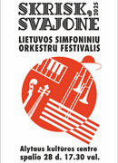 Lietuvos simfoninių orkestrų festivalis „Skrisk, Svajone“ 