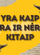 Nuo pokalbių apie knygas iki tinklalaidės „Yra kaip yra ir nėra kitaip“