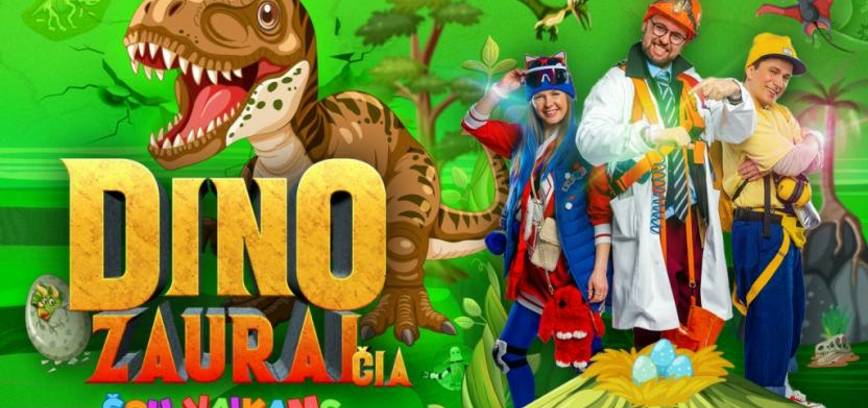 Šou vaikams „ DINOZAURAI ČIA“