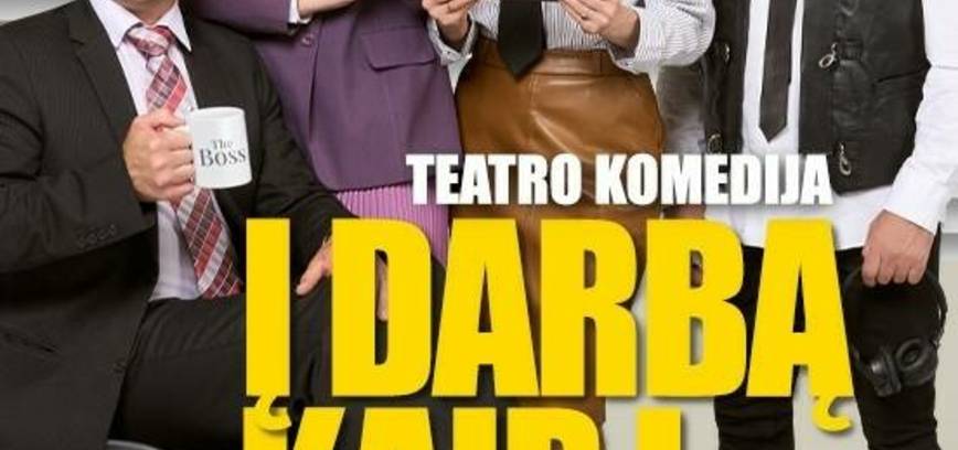 „Į DARBĄ KAIP Į ŠVENTĘ“