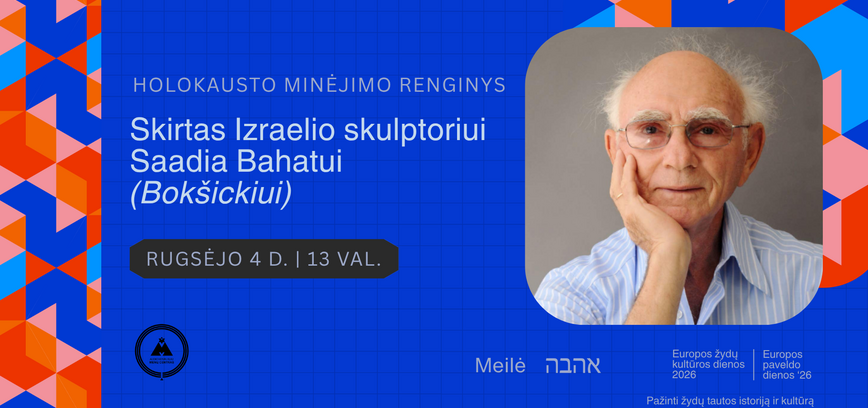 Minėjimas Izraelio skulptoriui Saadia Bahatui (Bokšickiui)