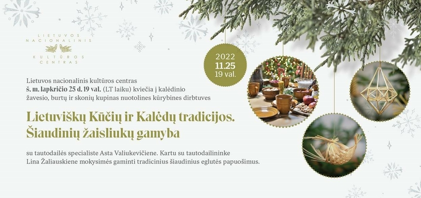 Lietuviškų Kūčių ir Kalėdų tradicijos. Šiaudinių žaisliukų gamyba. (Nuotolinis)