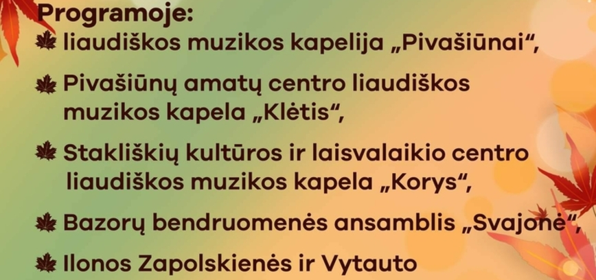 Pivašiūnų seniūnijos šventė „Rudens turtų kraitis“