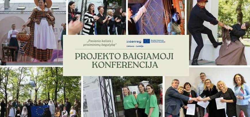 Projekto „Pasienio kelias į prisiminimų begalybę“ baigiamoji konferencija