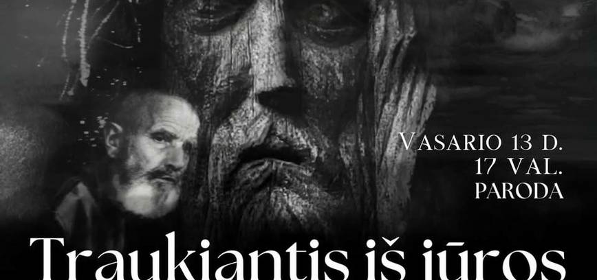 TRAUKIANTIS IŠ JŪROS | Modesto Grigaliūno ir Oleksandro Dirdovskio jungtinės parodos atidarymas