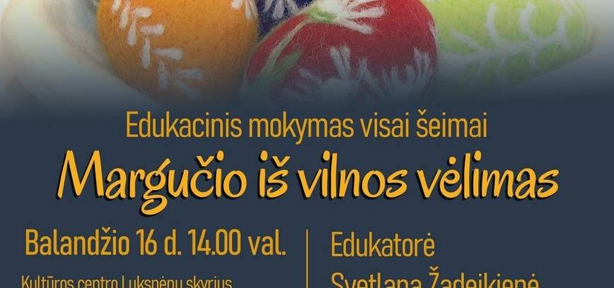 Edukacija „Margučio iš vilnos vėlimas“