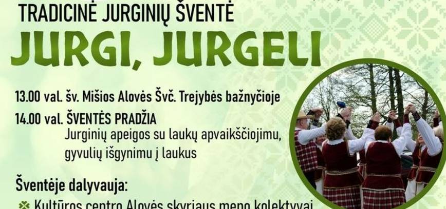 Tradicinė Jurginių šventė „Jurgi, Jurgeli“