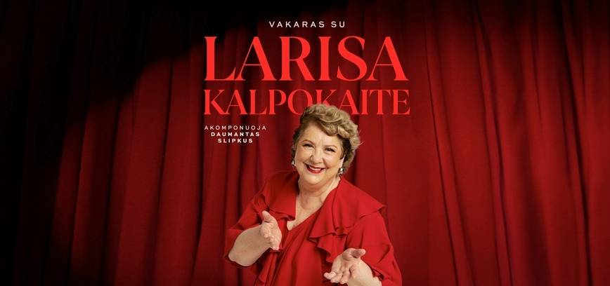 Vakaras su Larisa Kalpokaite