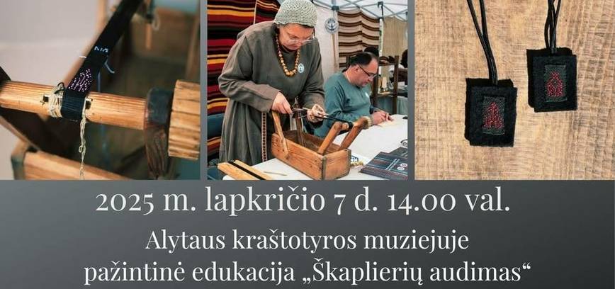 Pažintinė edukacija „Škaplierių audimas“