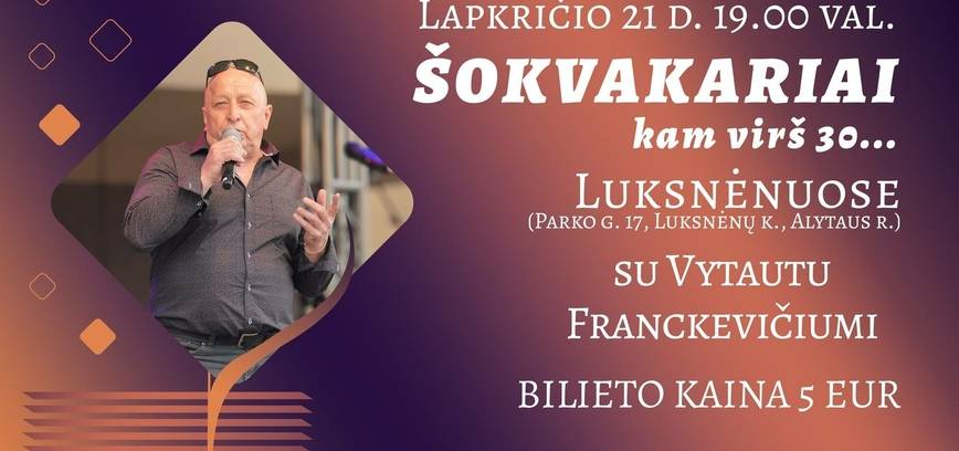 Šokvakariai kam virš 30 Luksnėnuose
