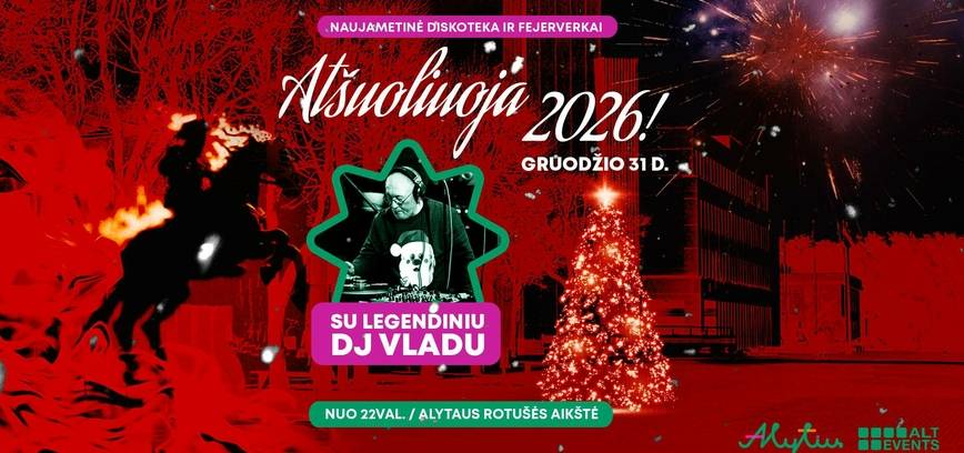 Atšuoliuoja 2026-ieji!