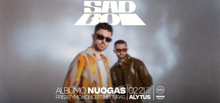 SADBOI – albumo ,,Nuogas“ pristatymo koncertinis turas
