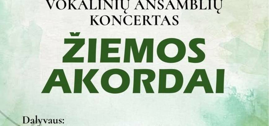 Vokalinių ansamblių koncertas „Žiemos akordai“