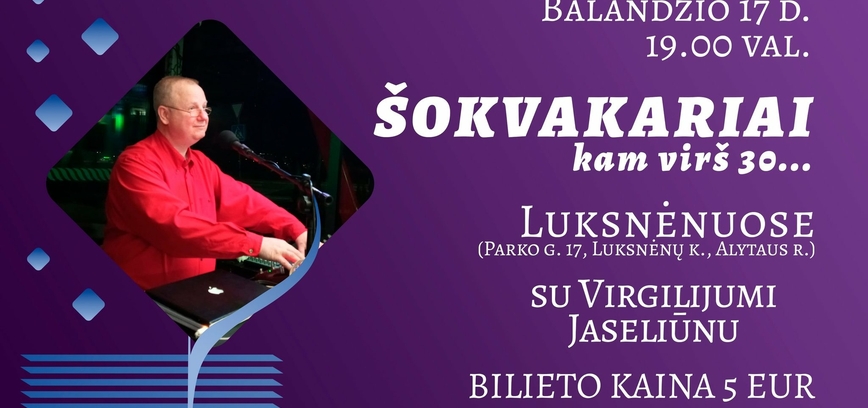 Šokvakariai. Kam virš 30...