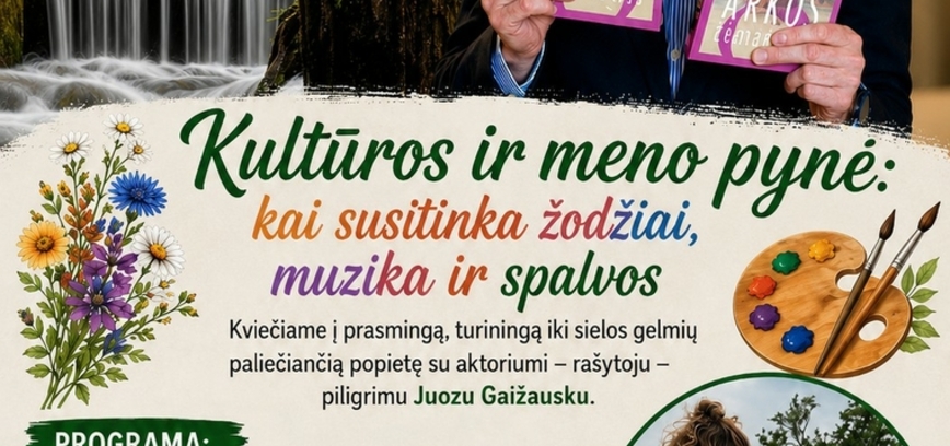 „Kultūros ir meno pynė: kai susitinka žodžiai, muzika ir spalvos“