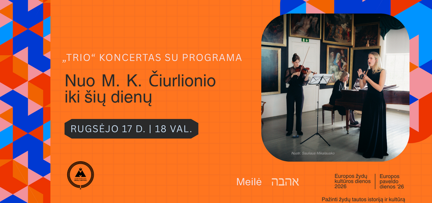 „Trio“ muzikinė programa „Nuo M. K. Čiurlionio iki šių dienų“
