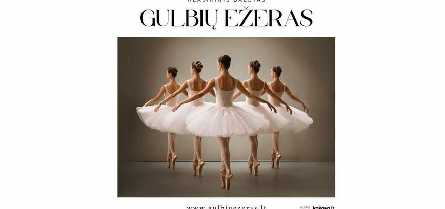 Klasikinis baletas „Gulbių ežeras“