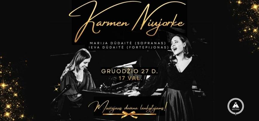 Muziejaus dovana lankytojams: Ieva ir Marija Dūdaitės su koncertine programa „Karmen Niujorke“