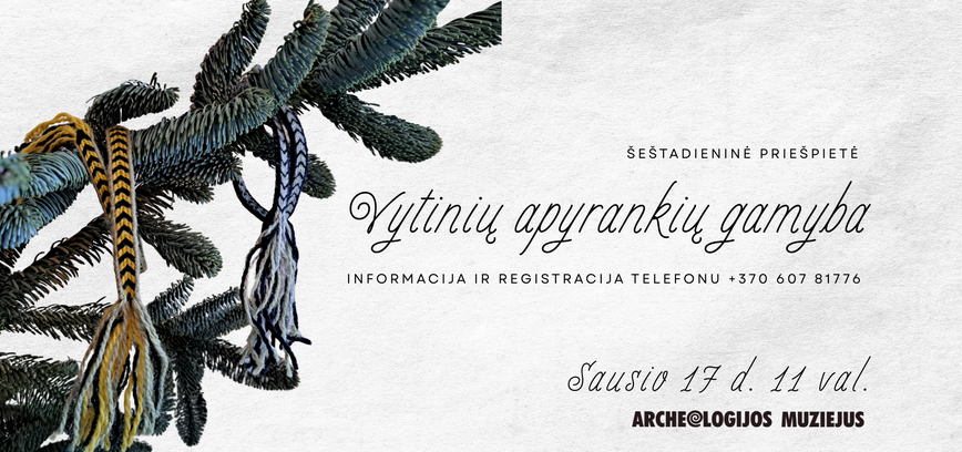 Šeštadieninė priešpietė „Vytinių apyrankių  gamyba“