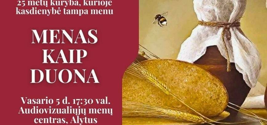 Jungtinės menininkų parodos  „Menas kaip duona“ 