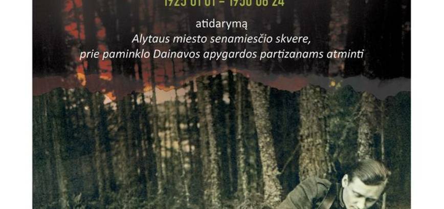 Paroda „Mūsų jėga –mūsų sielose. Dainavos apygardos vadas Lionginas Baliukevičius-Dzūkas (1925 01 01–1950 06 24)“