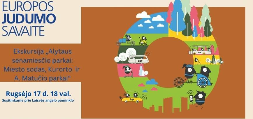 Ekskursija „Alytaus senamiesčio parkai: Miesto sodas, Kurorto ir A. Matučio parkai“.