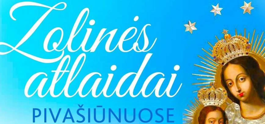 Švč. Mergelės Marijos ėmimo į dangų (Žolinės) atlaidai Pivašiūnuose