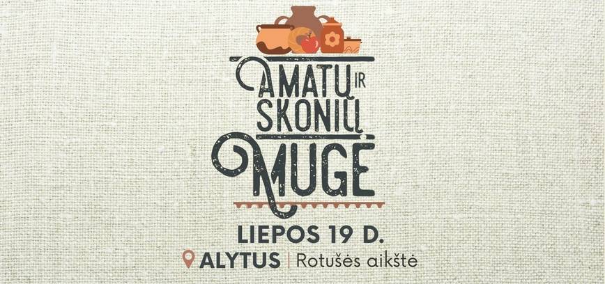 Amatų ir skonių mugė Alytuje!