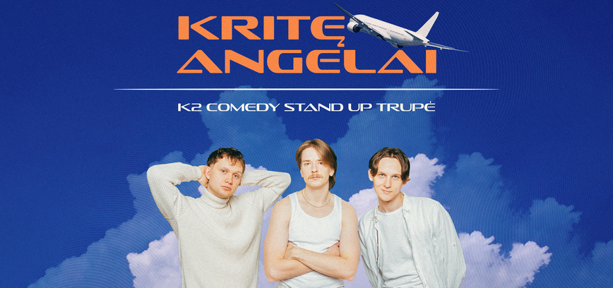 K2 COMEDY - KRITĘ ANGELAI (N-16)