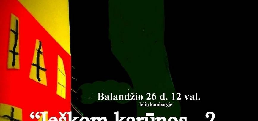 Lėlių spektaklis „Ieškom karūnos...?“