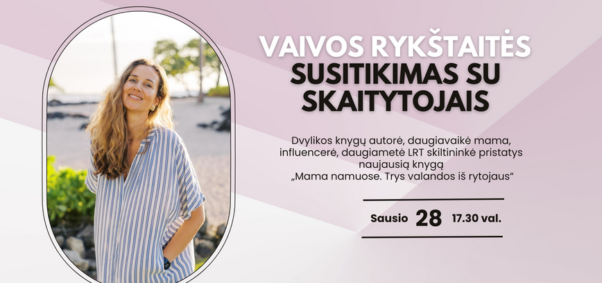 Dvylikos knygų autorės Vaivos Rykštaitės susitikimas su  skaitytojais 