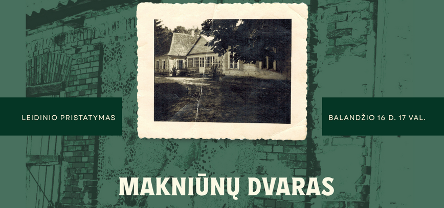 Leidinio „Makniūnų dvaras. Senų fotografijų ciklas“ pristatymas