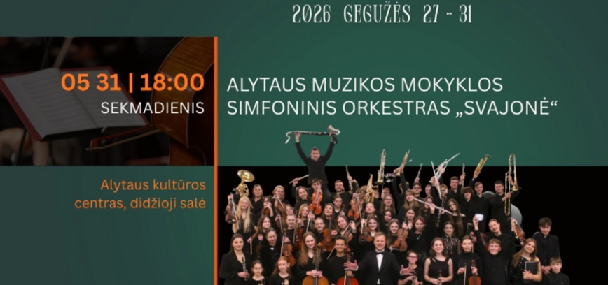 XXIV Dainavos šalies muzikos festivalis | Alytaus muzikos mokyklos simfoninis orkestras SVAJONĖ