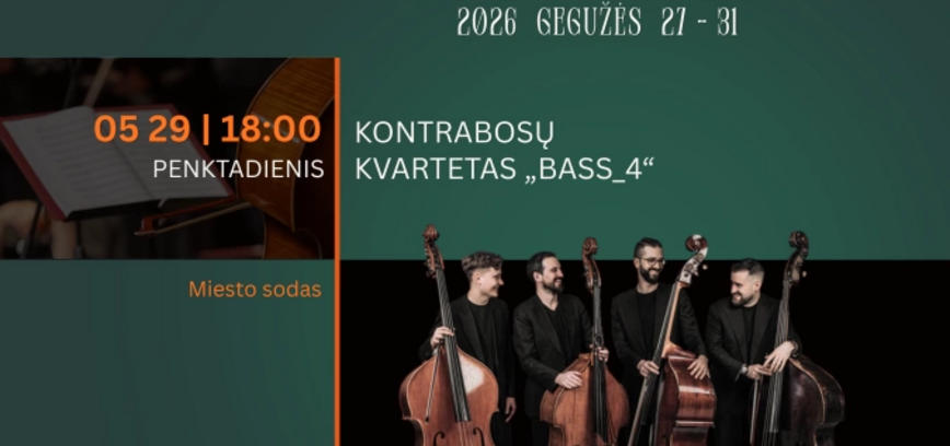 XXIV Dainavos šalies muzikos festivalis | Kontrabosų kvartetas BASS_4