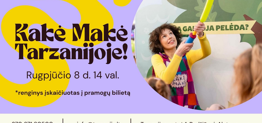 Kakė Makė Tarzanijoje!