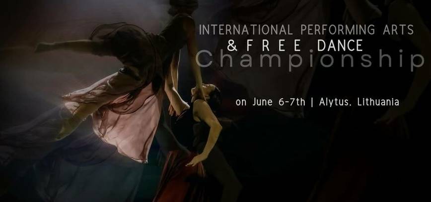 Performing Arts & Free Dance Championship Alytuje – nepamirštama dviejų dienų šokio šventė!