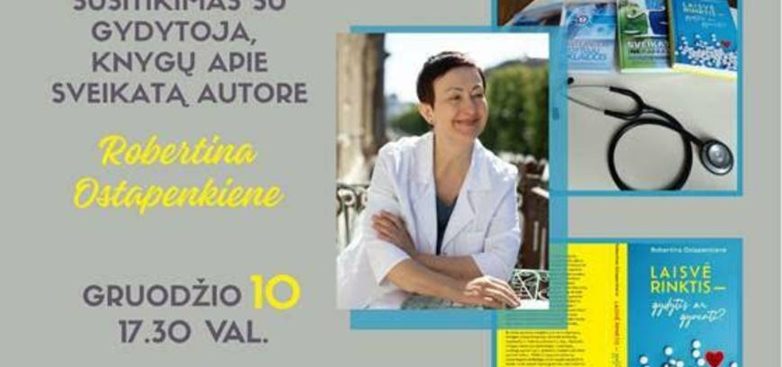 Susitikimas su gydytoja, knygų autore Robertina Ostapenkiene