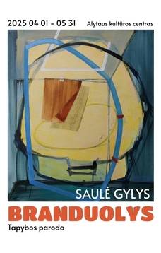 Tapybos paroda. Saulė Gylys „Branduolys“