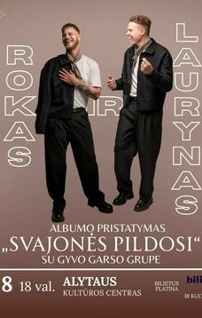 Rokas ir Laurynas. Albumo pristatymas „Svajonės pildosi“ su gyvo garso grupe