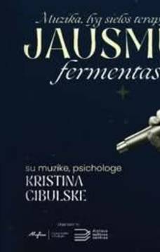 PERKELTAS. Terapinis muzikos vakaras „Jausmų fermentas“