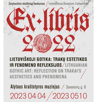 Exhibition of the international ex-libris competition "Lithuanian Gothic: Trakai aesthetics and reflections of the phenomenon"