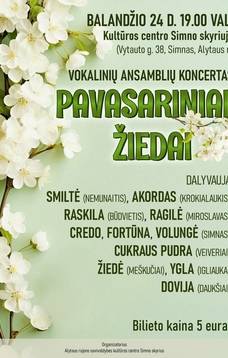 Vokalinių ansamblių koncertas „Pavasariniai žiedai“