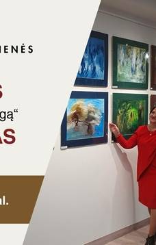 „Praskleidus uždangą“ | Angelės Šimoliūnienės tapybos darbų parodos atidarymas