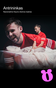 Spektaklis „ANTRININKAS“