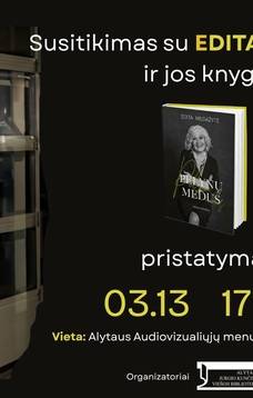 Susitikimas su Edita Mildažyte ir jos autobiografinės knygos „Pelynų medus. Mano istorija“ pristatymas